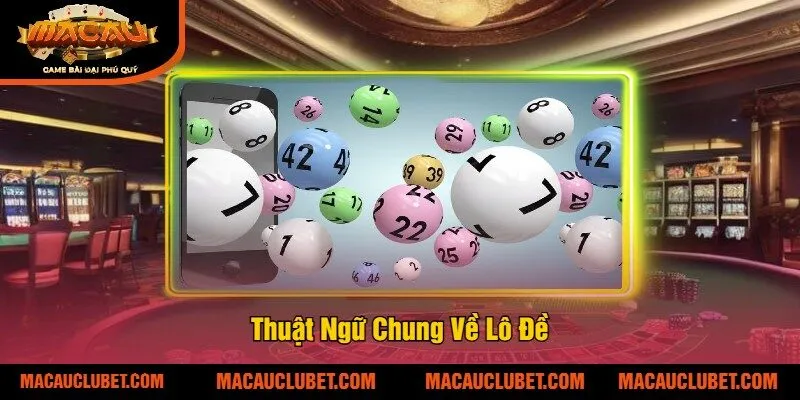 Thuật Ngữ Chung Về Lô Đề